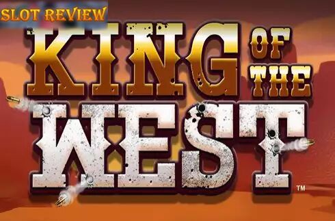 King of The West Slot Review